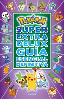 Pokemón: Super Extra Delux Guía Esencial Definitiva