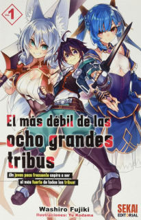 El Más Débil de las Ocho Tribus Vol.1