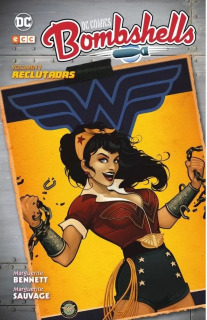 DC Comics Bombshells vol. 01: Reclutadas (Segunda edición)