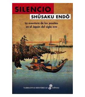 Silencio La Aventura De Los Jesuitas En El Japón Del Siglo XVII