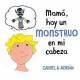 Mamá, hay un monstruo en mi cabeza