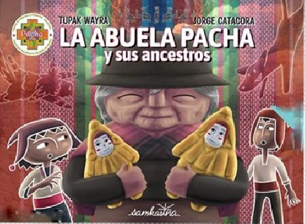 La Abuela Pacha y sus Ancestros