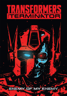 Transformers vs. The Terminator: Enemy of my enemy