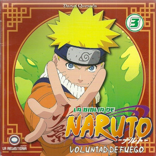 La Biblia de Naruto 03: Voluntad de Fuego