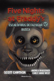 Five Nights at Freddy's: Escalofríos de Fazbear 2