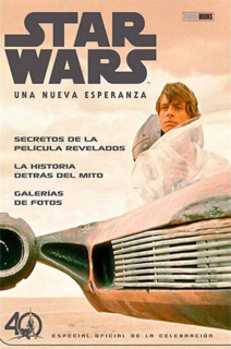 Star Wars Una Nueva Esperanza - Especial Oficial de la 40 Celebración