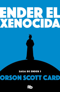 Ender Xenocida (Saga de Ender 3)