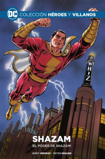 Colección Héroes y Villanos 27: Shazam: ¡ El Poder de Shazam!