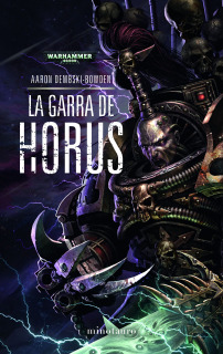 Warhammer 40,000. The Black Legion 1: La Garra de Horus