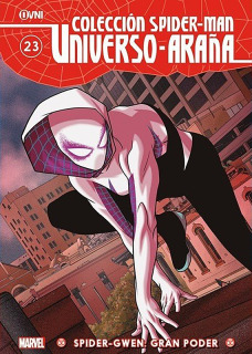 Colección Spider-Man 23. Universo Araña: Spider Gwen: Gran Poder
