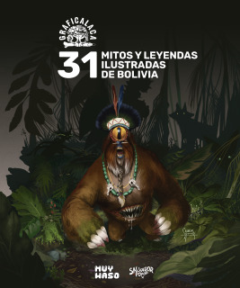 31 Mitos y Leyendas Ilustradas de Bolivia