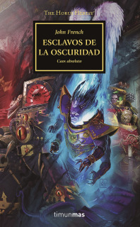 Warhammer 40,000. The Horus Heresy 51: Esclavos de La Oscuridad