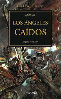 Warhammer 40,000. The Horus Heresy 11: los Ángeles Caídos