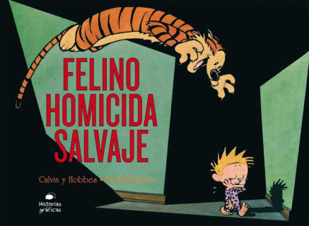 Calvin y Hobbes: Felino Homicida Salvaje