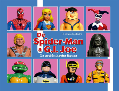 De Spider-Man a G.I. Joe