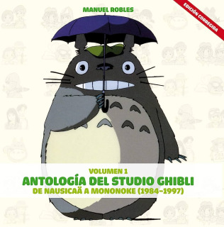 Antología de Studio Ghibli Vol I: De Nausika a Mononoke (1984-1997)