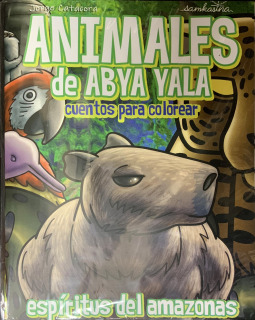 Animales de Abya Yala. Cuentos para colorear