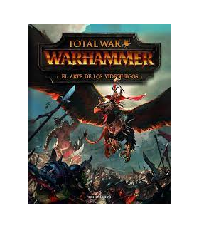 Total War Warhammer: El Arte de los Videojuegos