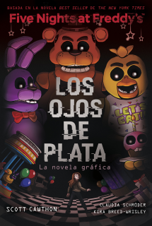 Five Nights At Freddy's. La Novela Gráfica - Los Ojos de Plata