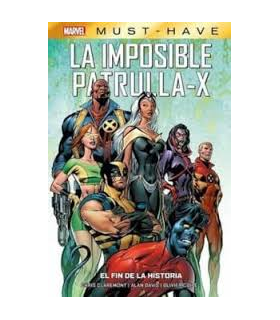 La Imposible Patrulla - X (Marvel Must-Have): El Fin de la Historia