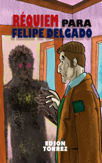 Requiem Para Felipe Delgado