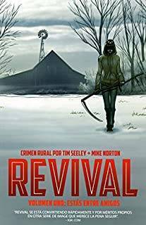 Revival 01: Estas Entre Amigos