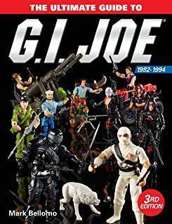 The Ultimate Guide To G.I. Joe 1982-1994