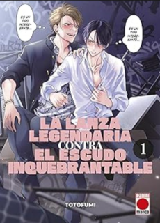 La lanza legendaria contra el escudo inquebrantable 01