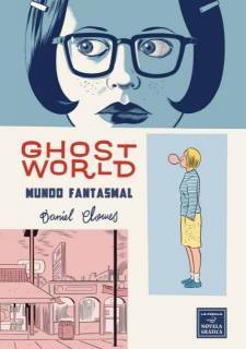 Ghost World. Mundo Fantasmal