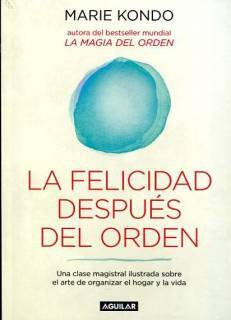 La Felicidad Después Del Orden