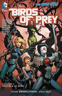 Birds Of Prey 01: Troubling mind (New 52)