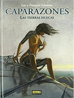 Las Tierras Huecas: Caparazones