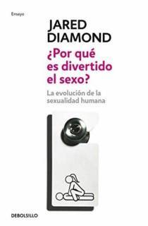 ¿Por Qué Es Divertido El Sexo?