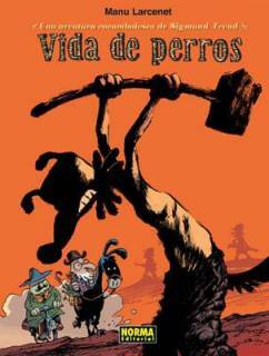 Vida De Perros: Una Aventura Rocambolesca De Sigmund Freud