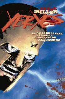 Xerxes 02: La Caída De La Casa De Darío y El Ascenso De Alejandro