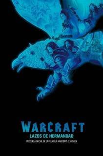 Warcraft: Lazos De Hermandad