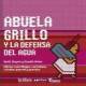 Abuela Grillo y la Defensa del Agua