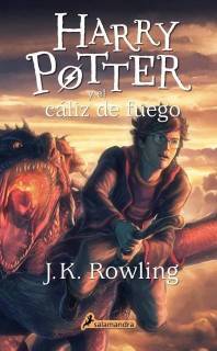 Harry Potter y El Caliz De Fuego (Harry Potter 4) [Tapa Blanda Con Solapas]