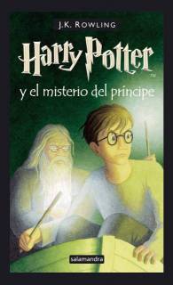 Harry Potter y El Misterio Del Príncipe (Harry Potter 6) [Tapa Dura]