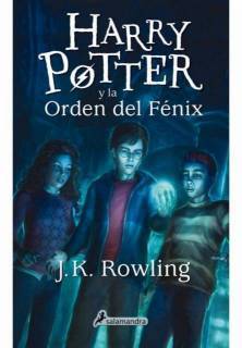 Harry Potter y La Orden Del Fenix (Harry Potter 5) [Tapa Blanda Con Solapas]
