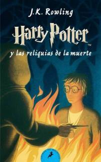 Harry Potter y Las Reliquias De La Muerte (Harry Potter 7) [Tapa Dura]