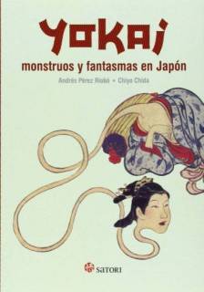 Yokai. Monstruos y Fantasmas En Japón