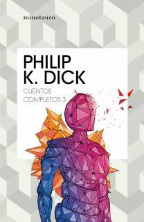 Philip K . Dick: Cuentos Completos 03/05