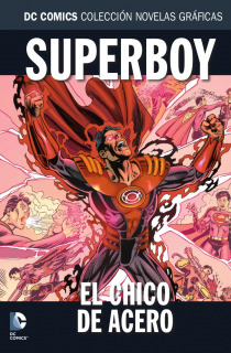 Superboy: El Chico de Acero (Colección Novelas Gráficas DC 82)