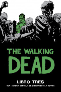 The Walking Dead Libro Tres