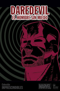 Imprescindibles 06: Daredevil, el hombre sin miedo