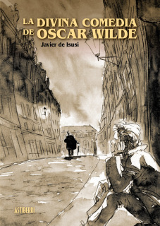 La divina comedia de Óscar Wilde