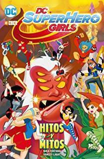 Dc Superhero Girls Hitos y Mitos