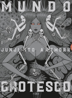 Junji Ito Artwork: Mundo Grotesco