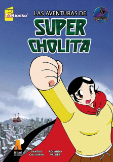 Las Aventuras de Super Cholita